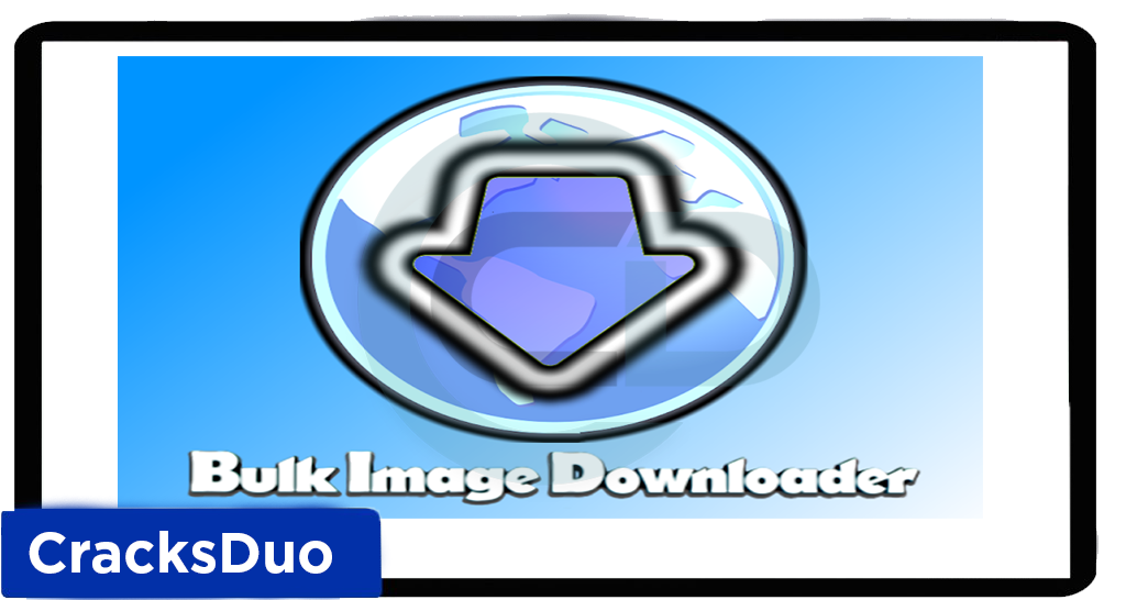 Bulk Image Downloader Crack 2023
